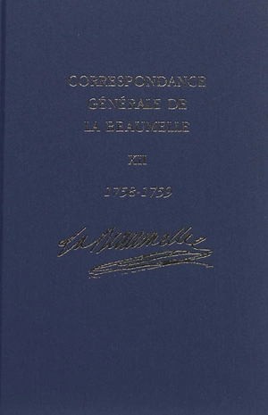 Correspondance générale de La Beaumelle (1726-1773). Vol. 12. Janvier 1758-juillet 1759 - Laurent Angliviel de La Beaumelle