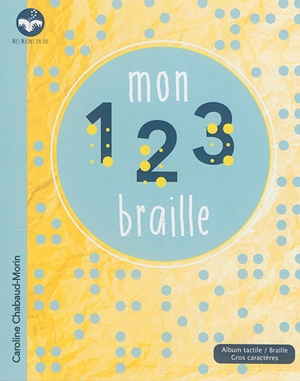 Mon 1, 2, 3 braille - Caroline Chabaud-Morin