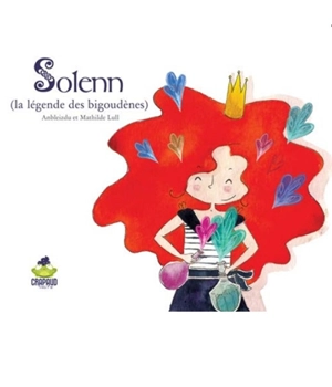 Solenn : la légende des bigoudènes - Anbleizdu