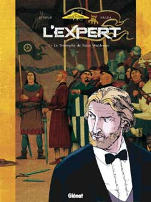 L'expert. Vol. 1. Le triomphe de Saint-Waldemar - Frank Giroud