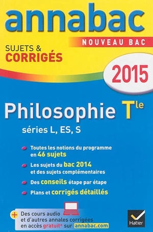 Philosophie terminale séries L, ES, S : nouveau bac 2015 - Stéphanie Degorre
