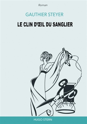 Le clin d'oeil du sanglier - Gauthier Steyer