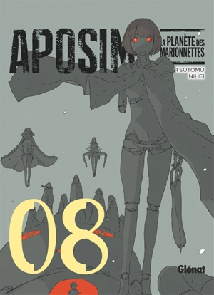 Aposimz, la planète des marionnettes. Vol. 8 - Tsutomu Nihei