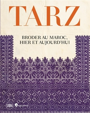 Tarz : broder au Maroc, hier et aujourd'hui