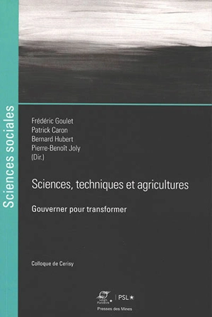 Sciences, techniques et agricultures : gouverner pour transformer : les colloques de Cerisy - Centre culturel international (Cerisy-la-Salle, Manche). Colloque (2019)