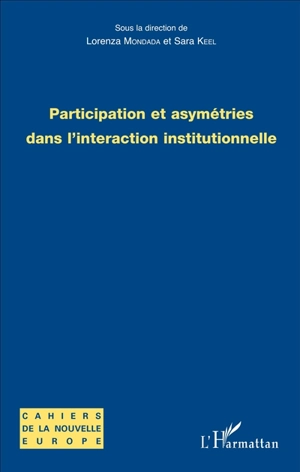 Participation et asymétries dans l'interaction institutionnelle