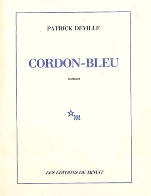Cordon-bleu - Patrick Deville