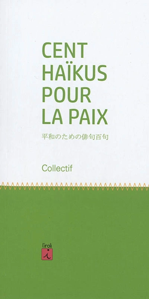 Cent haïkus pour la paix