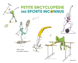 Petite encyclopédie des sports inconnus - Adèle Tariel