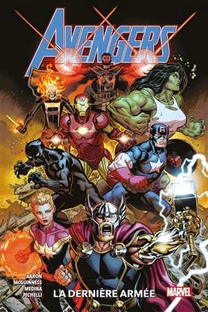 Avengers. Vol. 1. La dernière armée - Jason Aaron