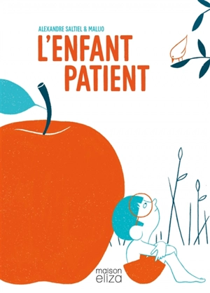 L'enfant patient - Alexandre Saltiel