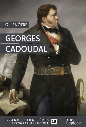 Georges Cadoudal - G. Lenotre