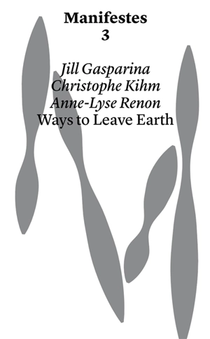 Ways to leave Earth - Jill Gasparina