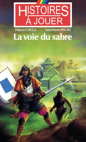 La voie du sabre - Fabrice Cayla