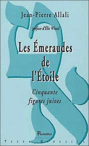 Les émeraudes de l'étoile : cinquante figures juives - Jean-Pierre Allali