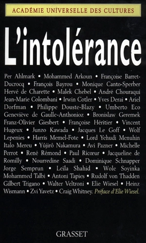 L'intolérance - Forum international sur l'intolérance (1997 ; Paris)