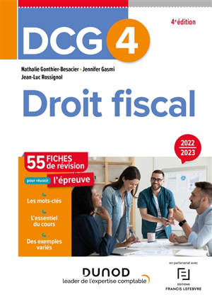 DCG 4, droit fiscal : 55 fiches de révision pour réussir l'épreuve : 2022-2023 - Nathalie Gonthier-Besacier