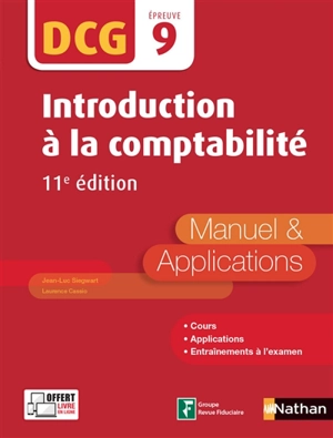 Introduction à la comptabilité, DCG épreuve 9 : manuel & applications - Jean-Luc Siegwart