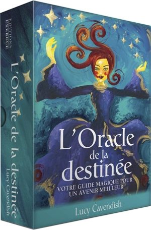 L'oracle de la destinée : votre guide magique pour un avenir meilleur - Lucy Cavendish