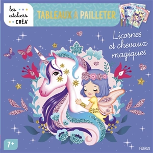 Tableaux à pailleter : licornes et chevaux magiques - Candybird