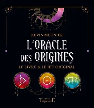 L'oracle des origines : le livre & le jeu original - Kevin Meunier