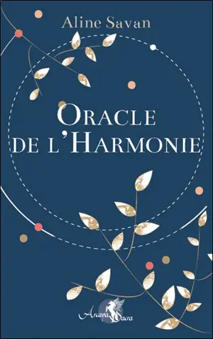 Oracle de l'harmonie - Aline Savan