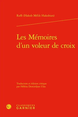 Les mémoires d'un voleur de croix - Raffi