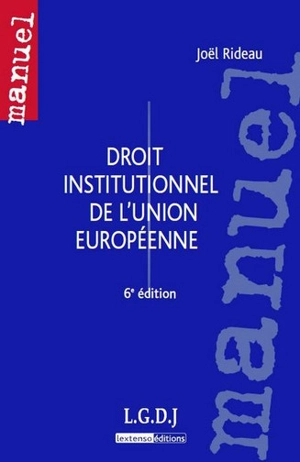 Droit institutionnel de l'Union européenne - Joël Rideau