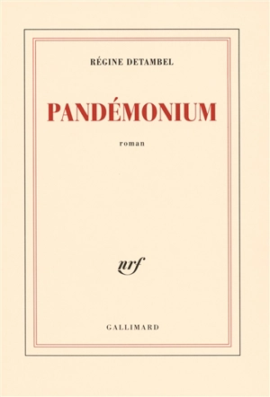 Pandémonium - Régine Detambel