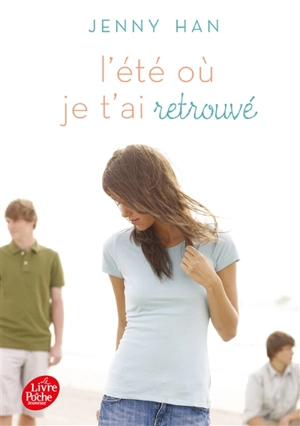 L'été où je t'ai retrouvé - Jenny Han