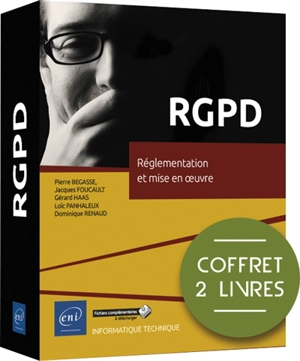 RGPD : réglementation et mise en oeuvre : coffret 2 livres - Gérard Haas