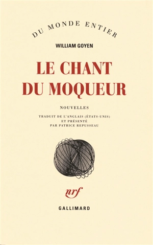 Le chant du moqueur - William Goyen