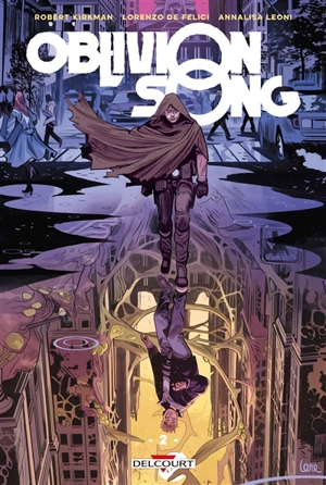 Oblivion song : le chant de l'oubli. Vol. 2 - Robert Kirkman