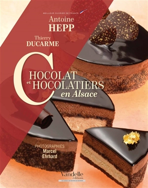 Chocolat et chocolatiers en Alsace - Antoine Hepp