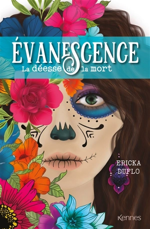 Evanescence. Vol. 2. La déesse de la mort - Ericka Duflo