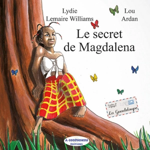 Le secret de Magdalena - Lydie Lemaire Williams