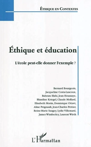 Ethique et éducation : l'école peut-elle donner l'exemple ? : actes de la journée d'étude