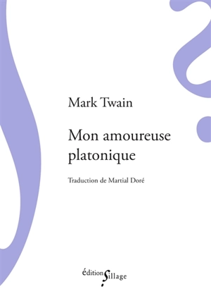 Mon amoureuse platonique - Mark Twain