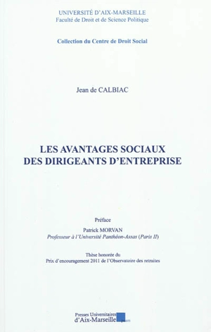 Les avantages sociaux des dirigeants d'entreprise - Jean de Calbiac