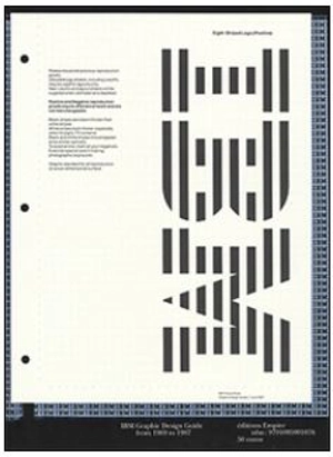 IBM : graphic design guide from 1969 to 1987 - Paul Rand