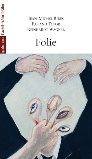 Folie - Jean-Michel Ribes