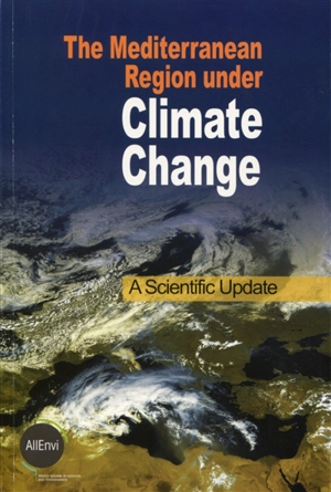 The Mediterranean region under climate change : a scientific update