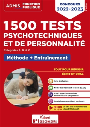 1.500 tests psychotechniques et de personnalité : catégorie A, B et C, méthode + entraînement : concours 2022-2023 - Ghyslaine Benoist