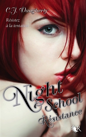 Night school. Vol. 4. Résistance - Christi Daugherty