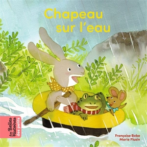 Chapeau sur l'eau - Françoise Bobe