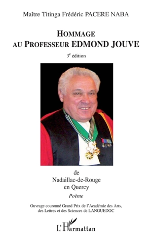 Hommage au professeur Edmond Jouve de Nadaillac-de-Rouge en Quercy : poème - Titinga Frédéric Paceré