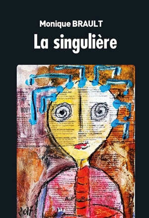 La singulière - Monique Brault