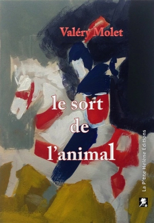 Le sort de l'animal - Valéry Molet