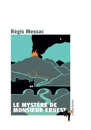 Les mystères de monsieur Ernest - Régis Messac