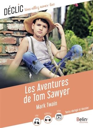 Les aventures de Tom Sawyer : texte abrégé et dossier - Mark Twain